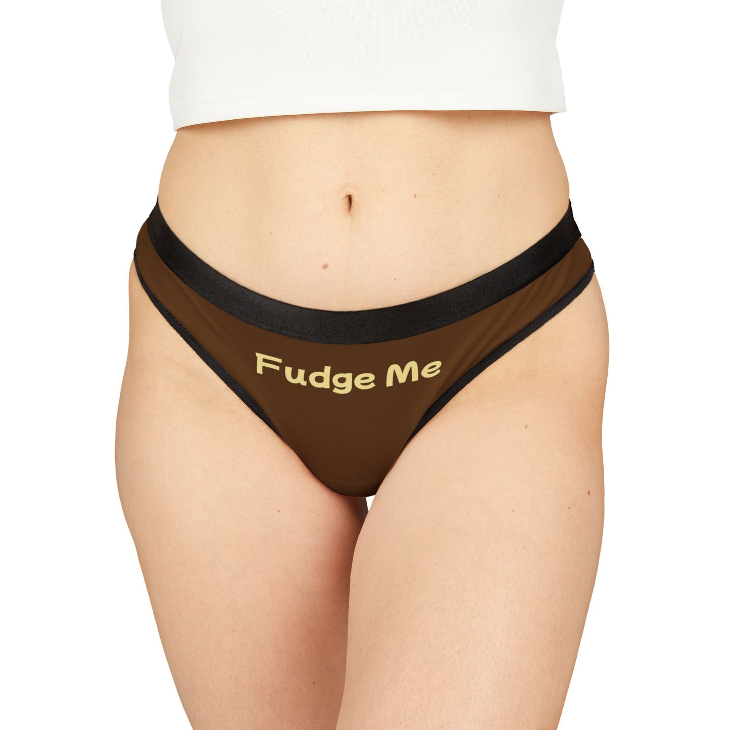 Fudge Me Thong
