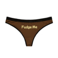 Fudge Me Thong